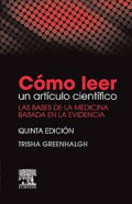 Cómo leer un artículo científico : las bases de la medicina basada en la evidencia